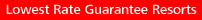 Lowest Rate Guarantee Resorts